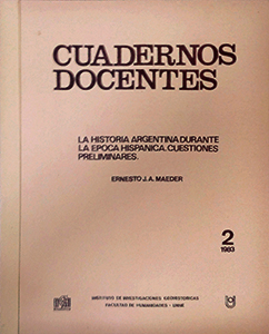 Tapa La historia Argentina durante la época hispánica. Cuestiones preliminares